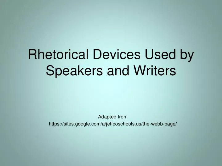 rhetorical devices used by speakers and writers