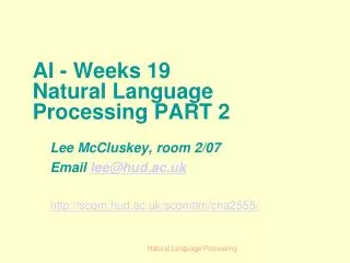 lee mccluskey room 2 07 email lee@hud ac uk http scom hud ac uk scomtlm cha2555