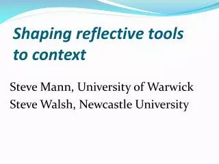 Shaping reflective tools to context