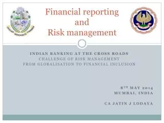 Financial reporting and Risk management