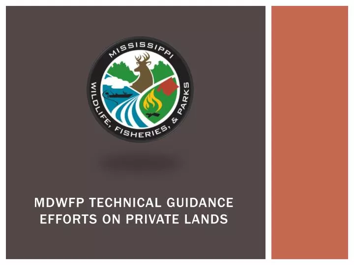 mdwfp technical guidance efforts on private lands