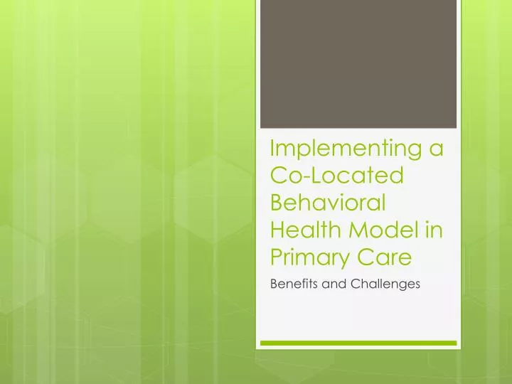 implementing a co located behavioral health model in primary care