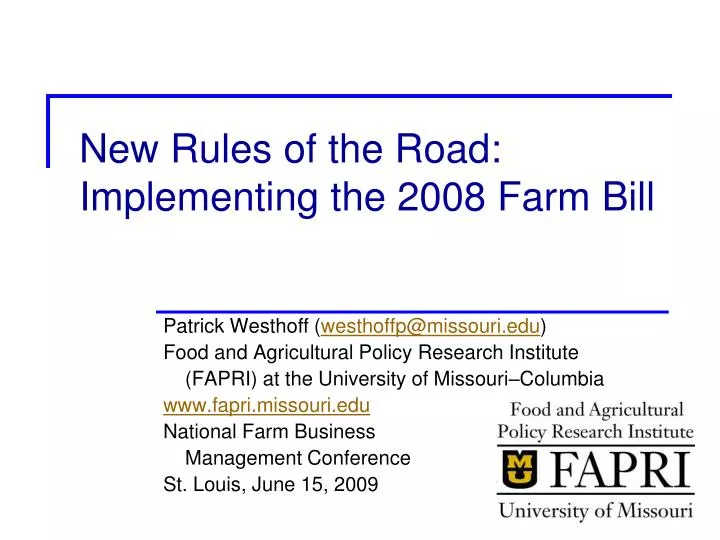 new rules of the road implementing the 2008 farm bill