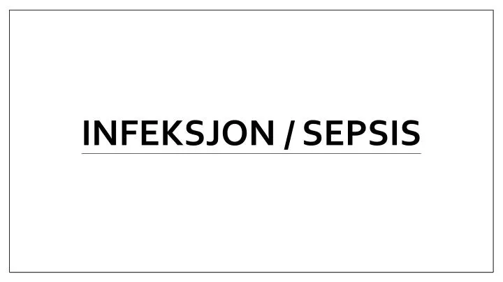 infeksjon sepsis