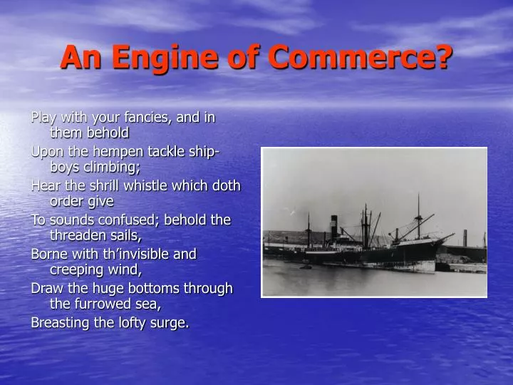 an engine of commerce