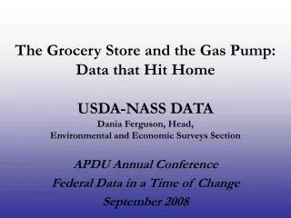 APDU Annual Conference Federal Data in a Time of Change September 2008