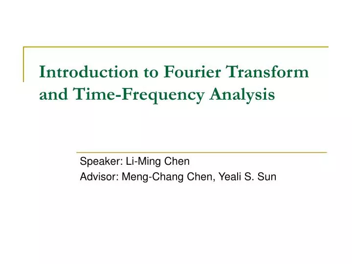 introduction to fourier transform and time frequency analysis