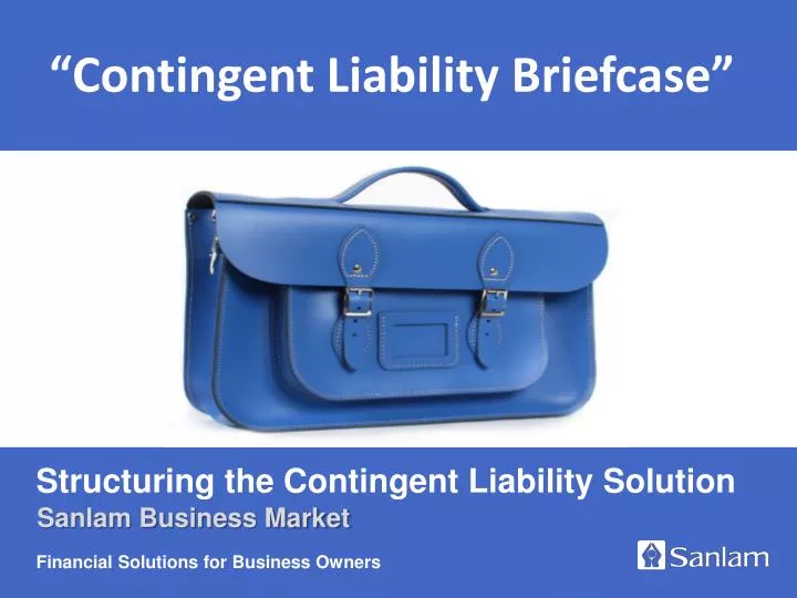 structuring the contingent liability solution