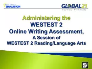 WESTEST 2 Online Writing: Administering the Assessment