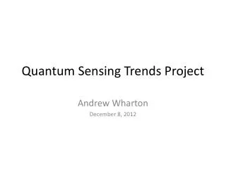 Quantum Sensing Trends Project
