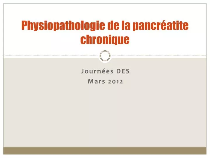 physiopathologie de la pancr atite chronique