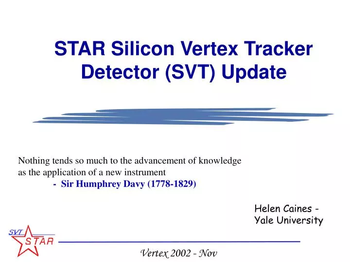 star silicon vertex tracker detector svt update