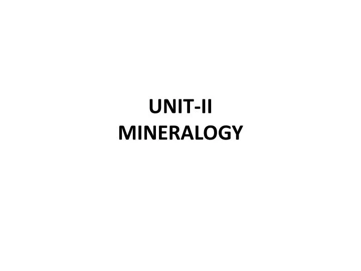 unit ii mineralogy