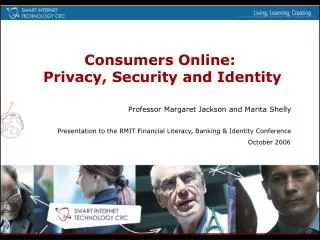 Consumers Online: Privacy, Security and Identity