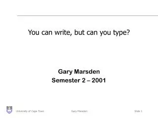 You can write, but can you type?