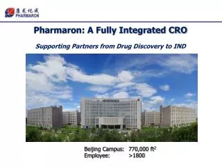 Pharmaron: A Fully Integrated CRO Supporting Partners from Drug Discovery to IND