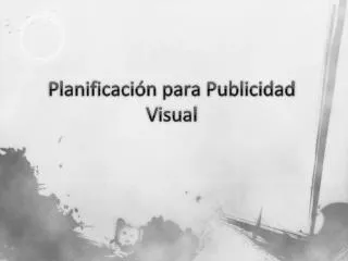 planificaci n para publicidad v isual