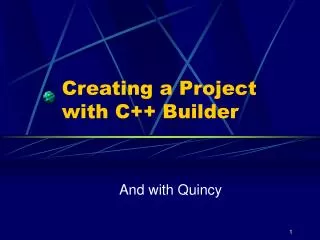 Creating a Project with C++ Builder