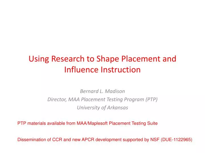 using research to shape placement and influence instruction