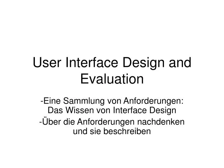 user interface design and evaluation