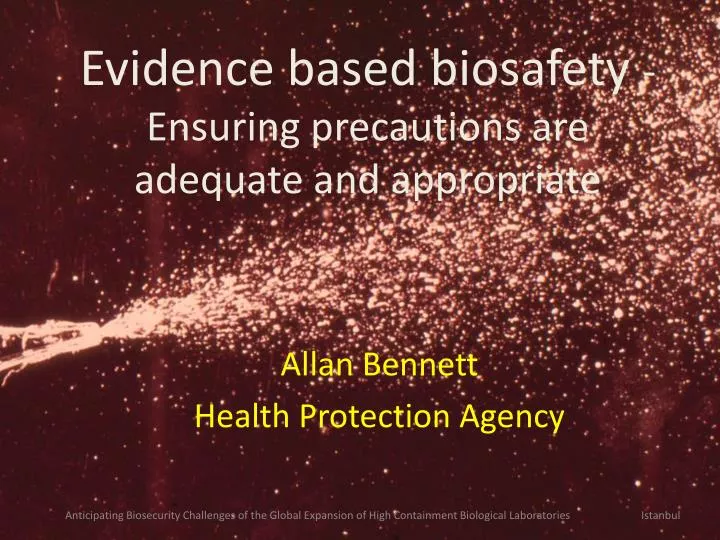 evidence based biosafety ensuring precautions are adequate and appropriate