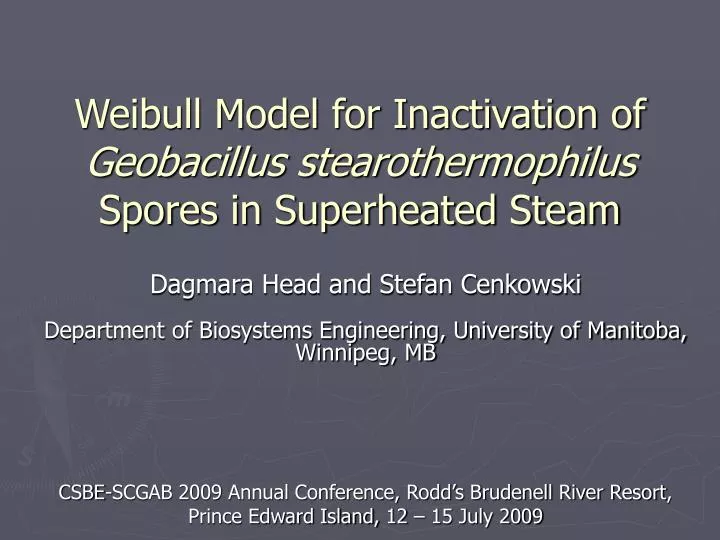 weibull model for inactivation of geobacillus stearothermophilus spores in superheated steam