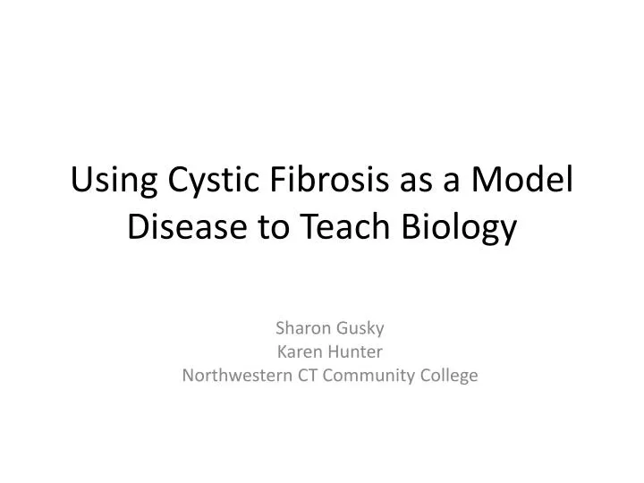 using cystic fibrosis as a model disease to teach biology