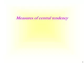 Measures of central tendency