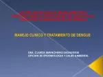 MANEJO CLINICO Y TRATAMIENTO DE DENGUE - slide 1