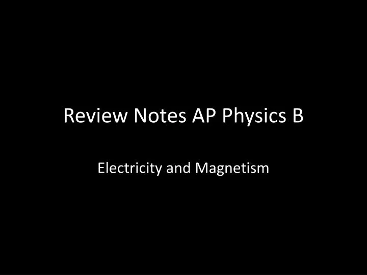 review notes ap physics b