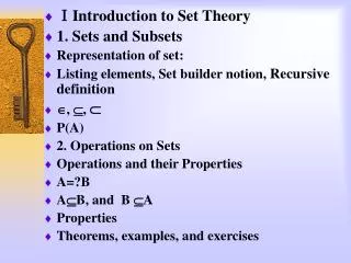 ? Introduction to Set Theory 1. Sets and Subsets Representation of set: