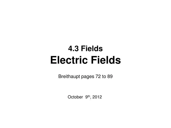 4 3 fields electric fields