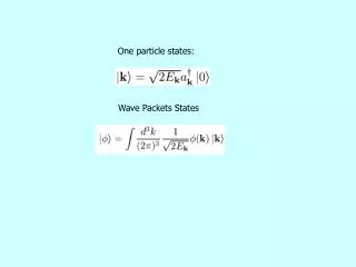 One particle states: