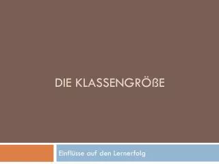 die klassengr e