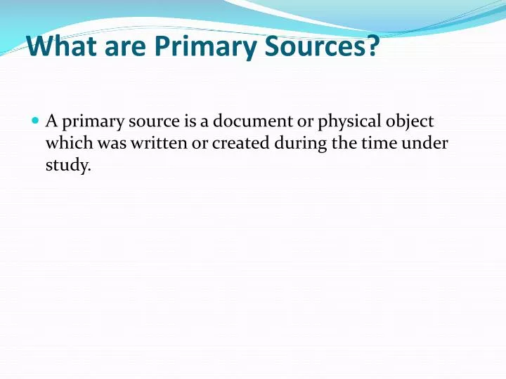 what are primary sources
