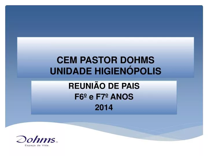 cem pastor dohms unidade higien polis