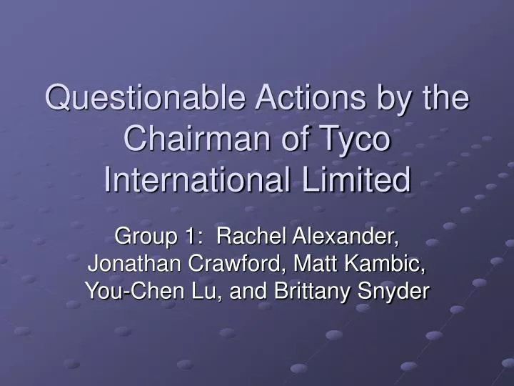 questionable actions by the chairman of tyco international limited