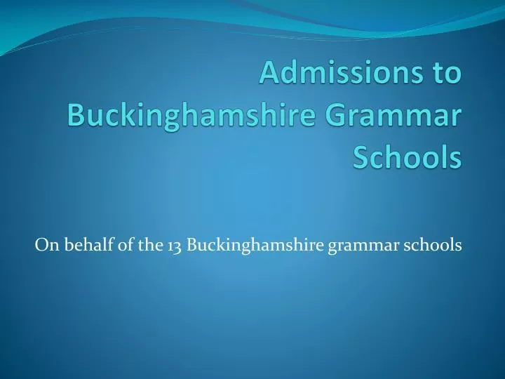 admissions to buckinghamshire grammar schools