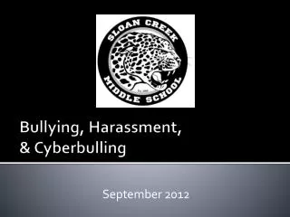 Bullying, Harassment, &amp; Cyberbulling