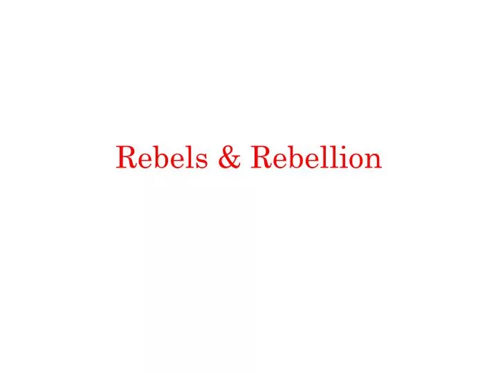 rebels rebellion