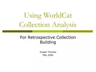 Using WorldCat Collection Analysis