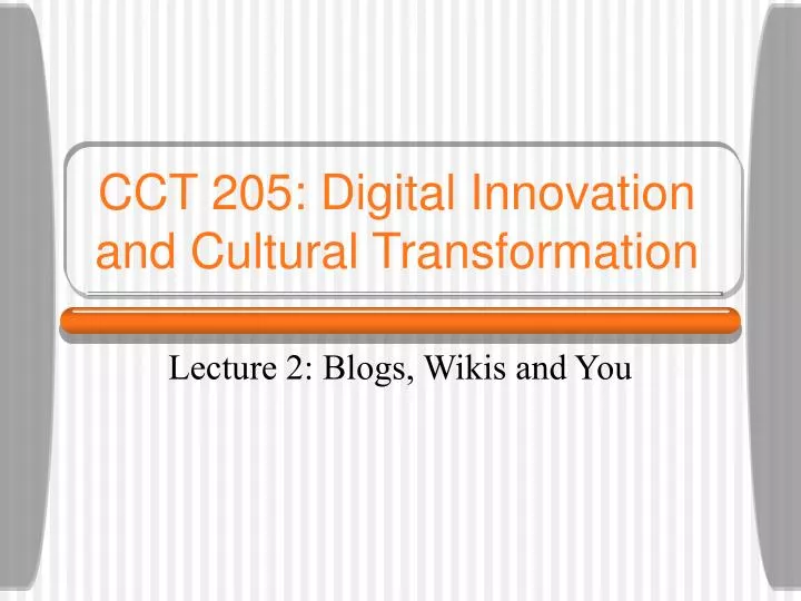 cct 205 digital innovation and cultural transformation