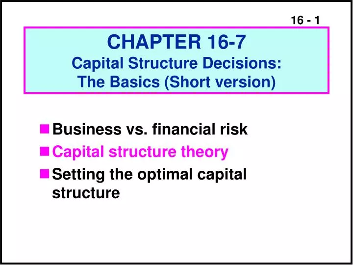 chapter 16 7 capital structure decisions the basics short version