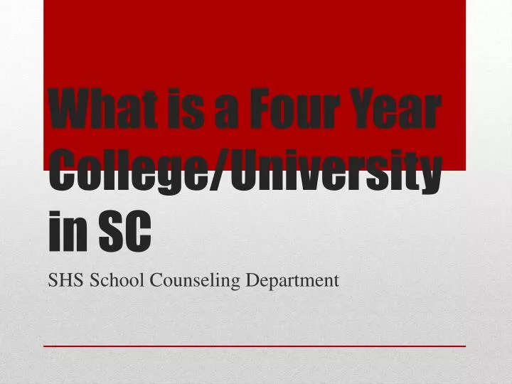 what is a four year college university in sc