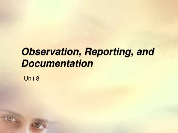 observation reporting and documentation