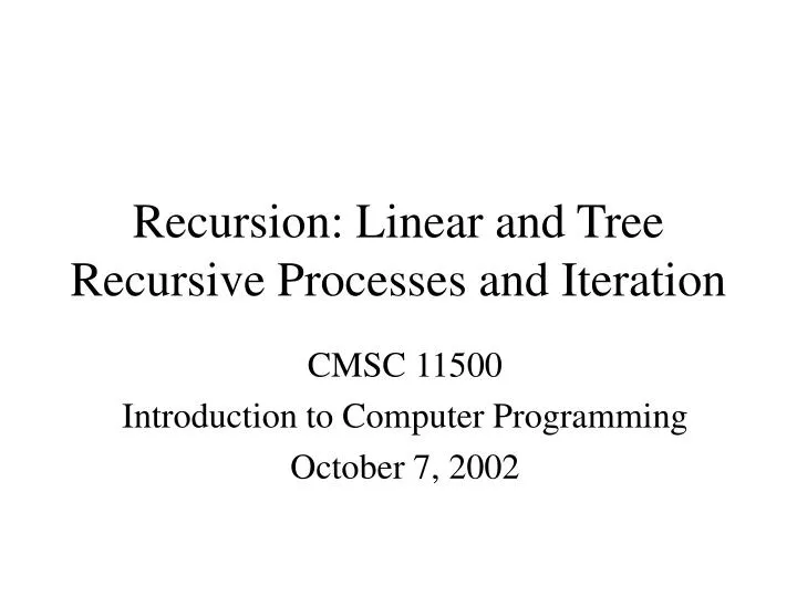 recursion linear and tree recursive processes and iteration