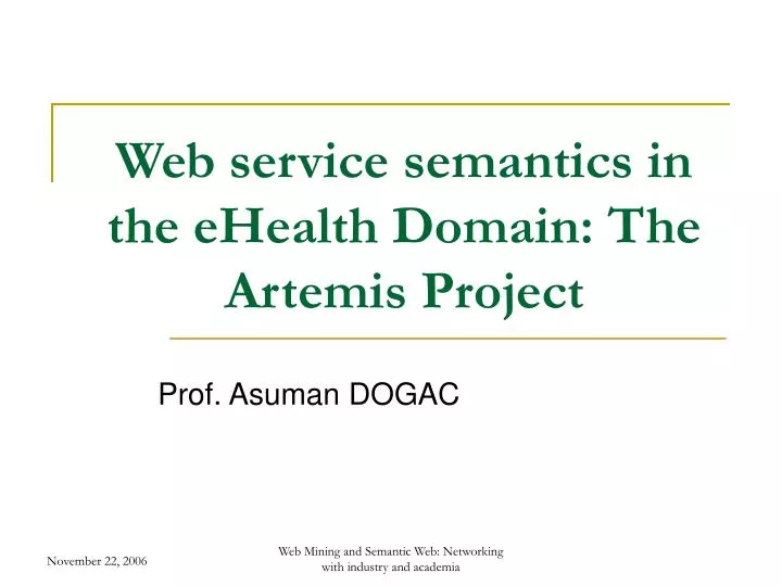 web service semantics in the ehealth domain the artemis project
