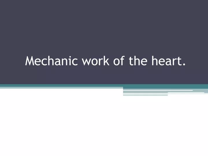 mechanic work of the heart