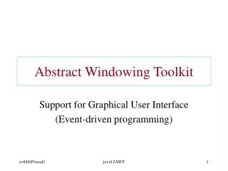Abstract Windowing Toolkit