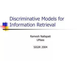 Discriminative Models for Information Retrieval